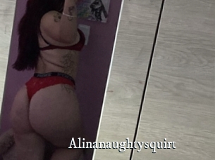 Alinanaughtysquirt