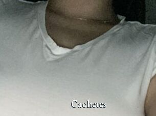 Cachetes