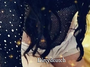 Dirtydeutch