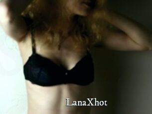 LanaXhot