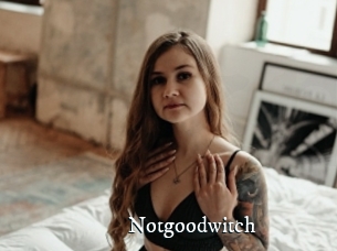 Notgoodwitch