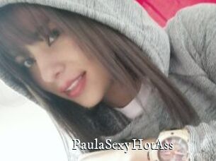 PaulaSexyHotAss