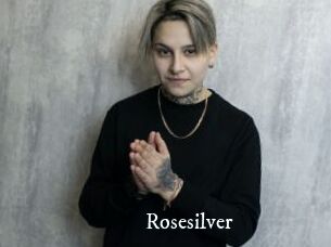 Rosesilver