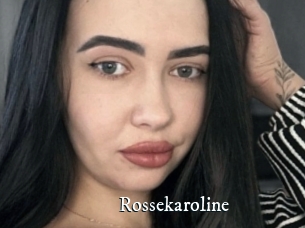 Rossekaroline