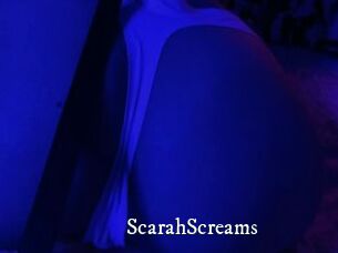 ScarahScreams