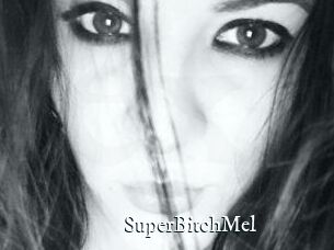 SuperBitchMel