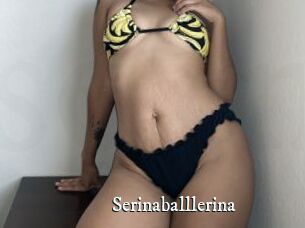 Serinaballlerina