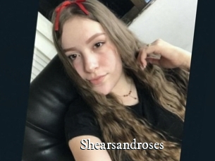 Shearsandroses