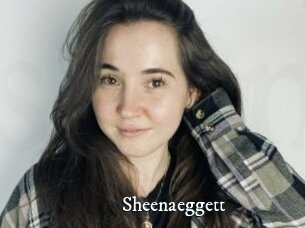 Sheenaeggett