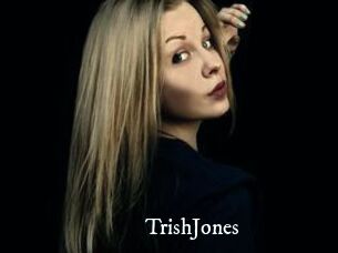 TrishJones