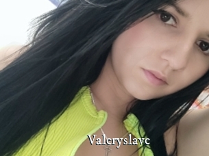 Valeryslave